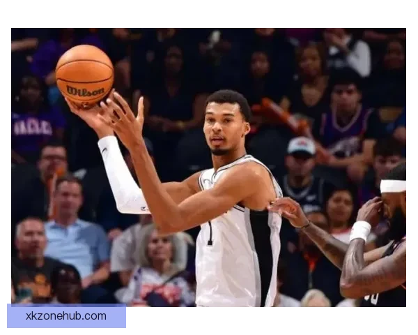 文班亚马26分14篮板5封盖力压83分先生 热巴仅17投5中表现低迷