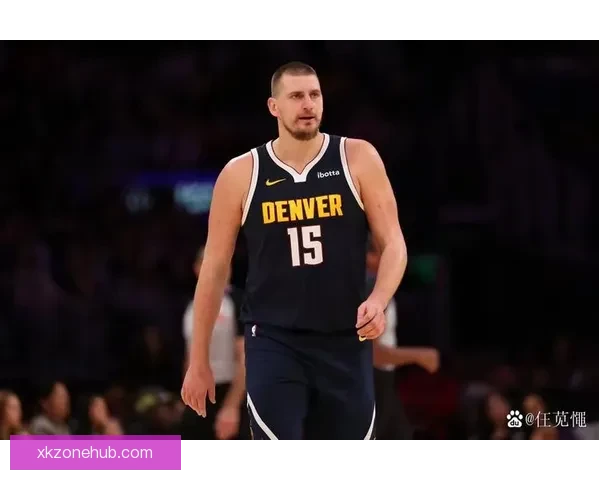 掘金主帅分析约基奇复出失误增多穆雷依然信心满满